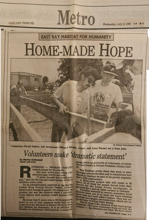 Oakland Tribune newspaper page dated July 3, 1991, with the headline “Home-Made Hope” about East Bay Habitat for Humanity. The article describes volunteers building homes for families in need and making a “dramatic statement” about affordable housing. A large photo shows three volunteers, including David Soister.